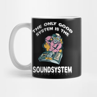 Zombie DJ The Only Good System Is A Soundsystem Mug